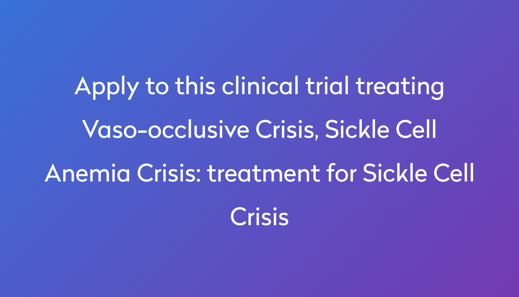 treatment-for-sickle-cell-crisis-clinical-trial-2023-power